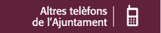Altres telèfons de l'Ajuntament