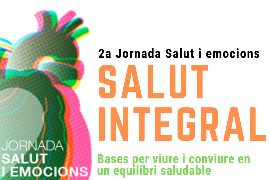 Salut Integral. Bases per viure i conviure en equilibri saludable