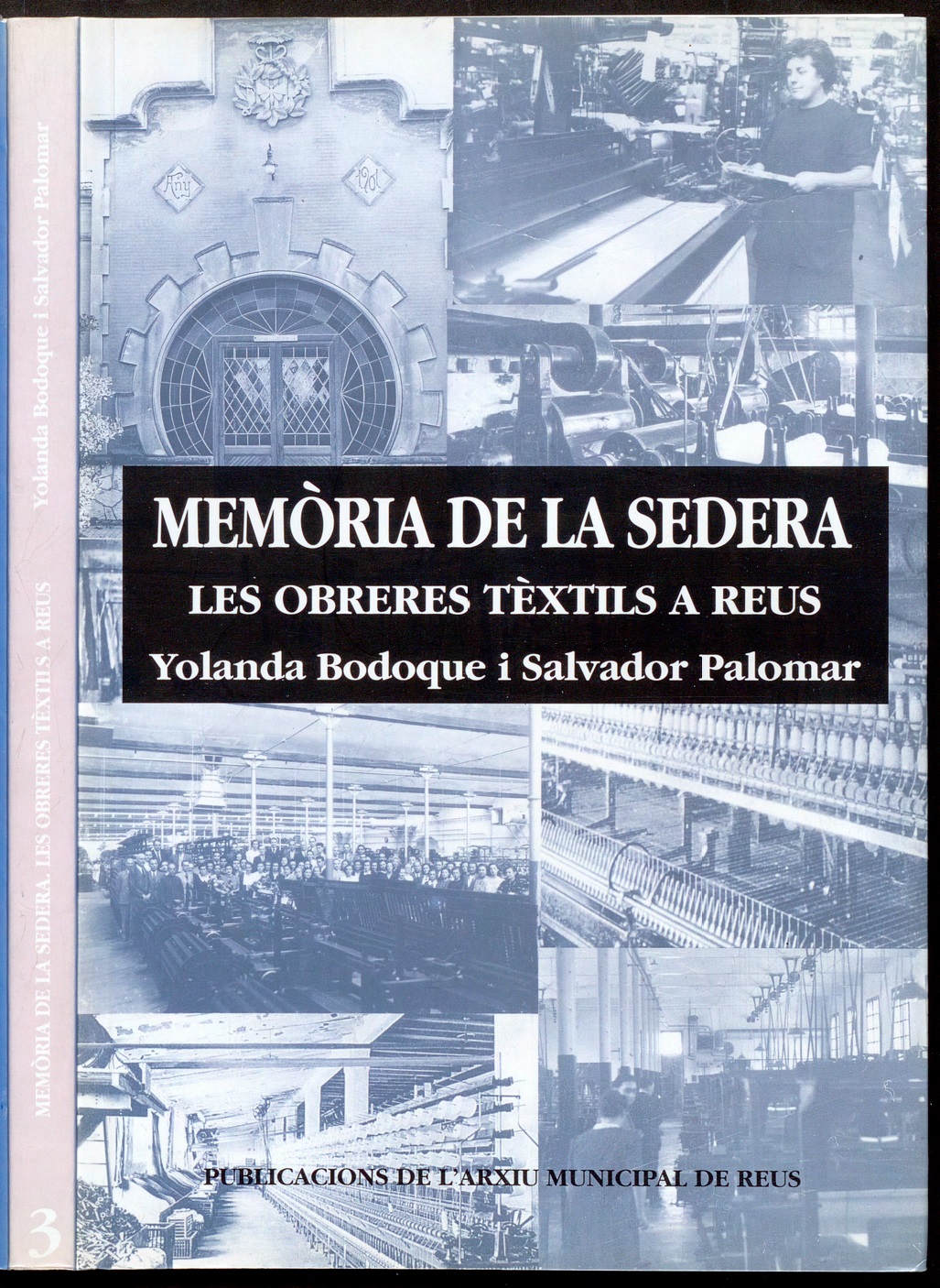 Memòria de la sedera. Les obreres tèxtils a Reus