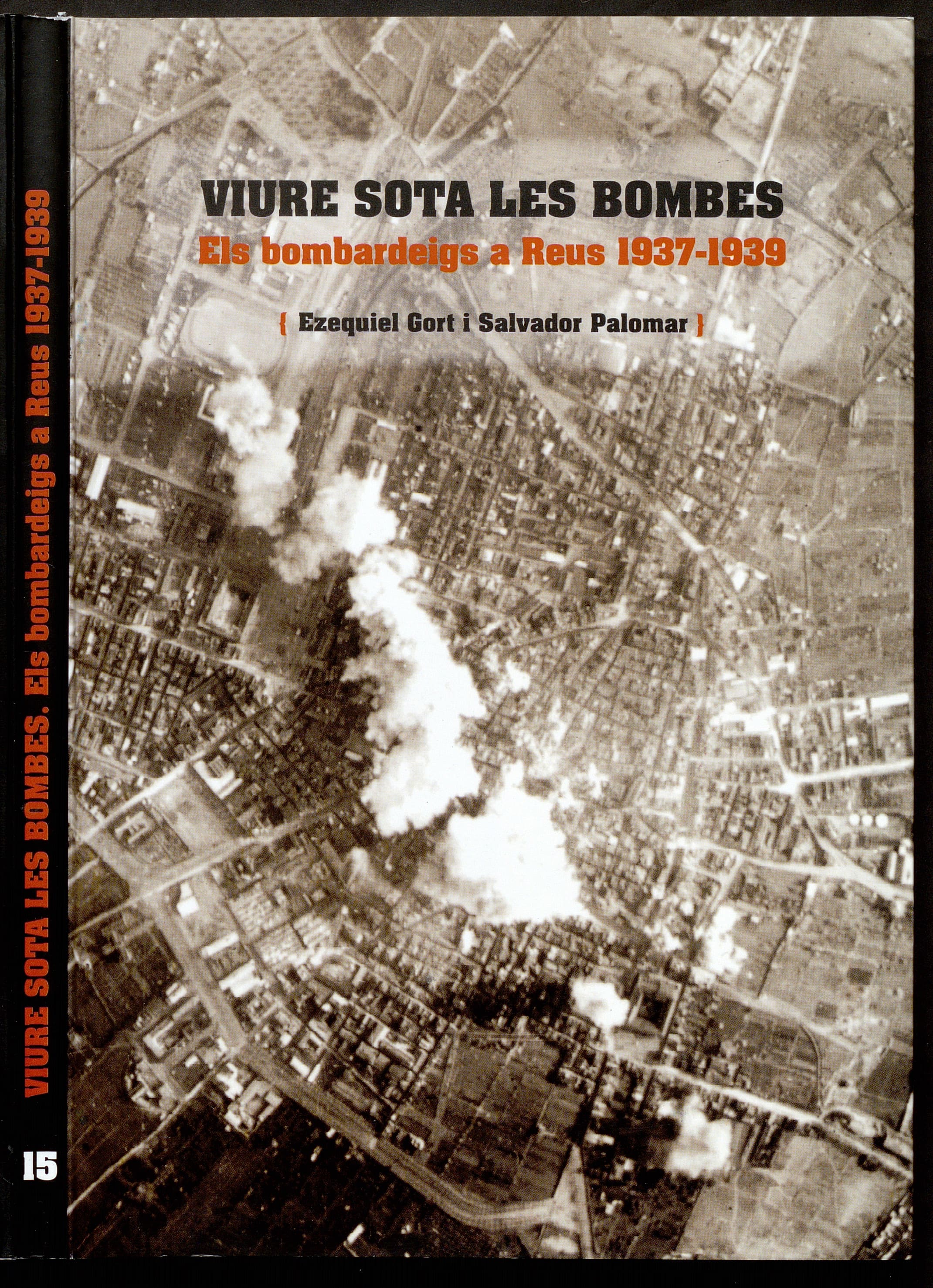 Vivir debajo de las bombas. Los bombardeos en Reus 1937-1939