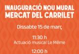 Cartell de la inauguració d’un mural dedicat a la història del Carrilet