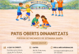 Cartell Patis oberts dinamitzats Setmana Santa 2026