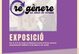 Cartell exposició “(Re)gènere, un canvi de mirada” a la Biblioteca Municipal Xavier Amorós de Reus