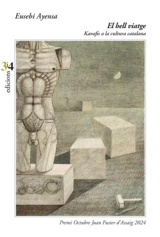 'El bell viatge. Kavafis en la cultura catalana', d'Eusebi Ayensa