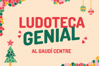 Cartell Una Ludoteca Genial al Gaudí Centre