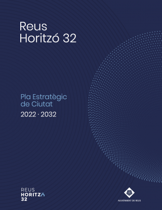 Portada del document del Pla Estratègic de Ciutat ‘Reus Horitzó 32’