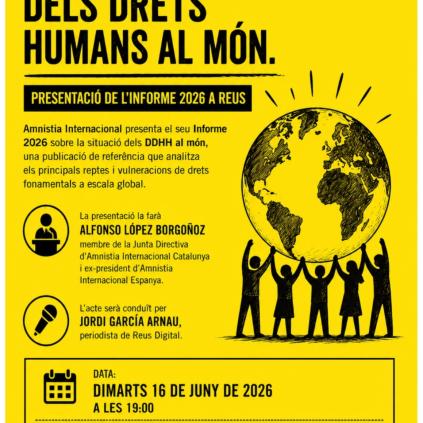 Accedeix a Cartell de la presentació a Reus de l'informe anual sobre la situació dels drets humans al món d'Aministia Internacional