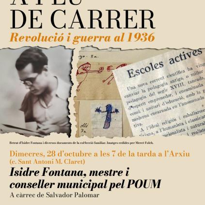 Cartell conferència "Isidre Fontana, mestre i conseller municipal pel POUM" Accedeix a Cartell conferència "Isidre Fontana, mestre i conseller municipal pel POUM"
