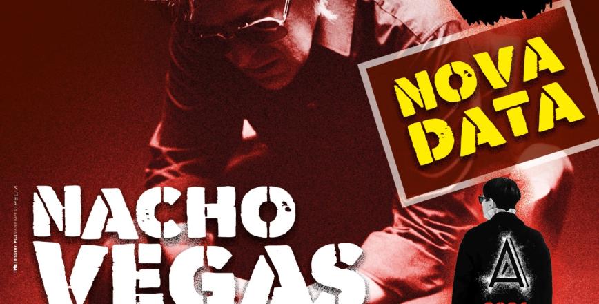 Cartell nova data Nacho Vegas