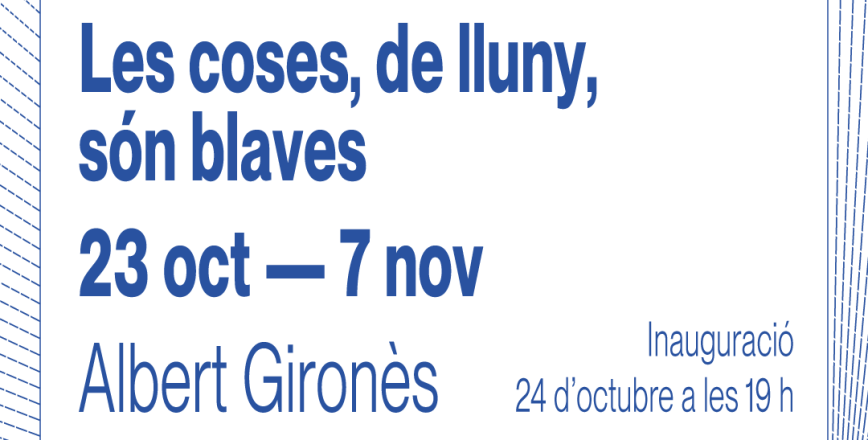 Cartell "Les coses, de lluny, són blaves" d’Albert Gironès
