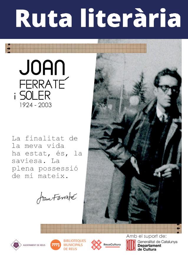 Ruta per la Saviesa i el Desig. Ruta Joan FerratéE