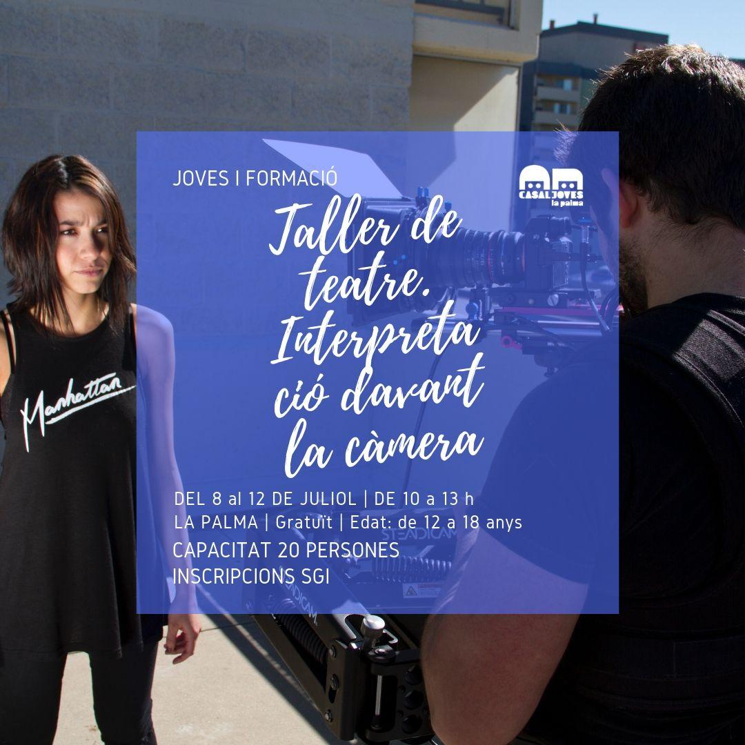 Taller de teatre. Interpretació davant la càmera