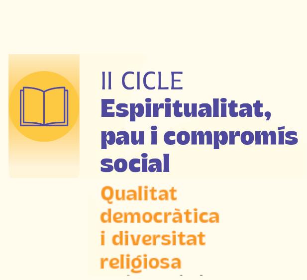 II Cicle Espiritualitat, pau i compromís socialE