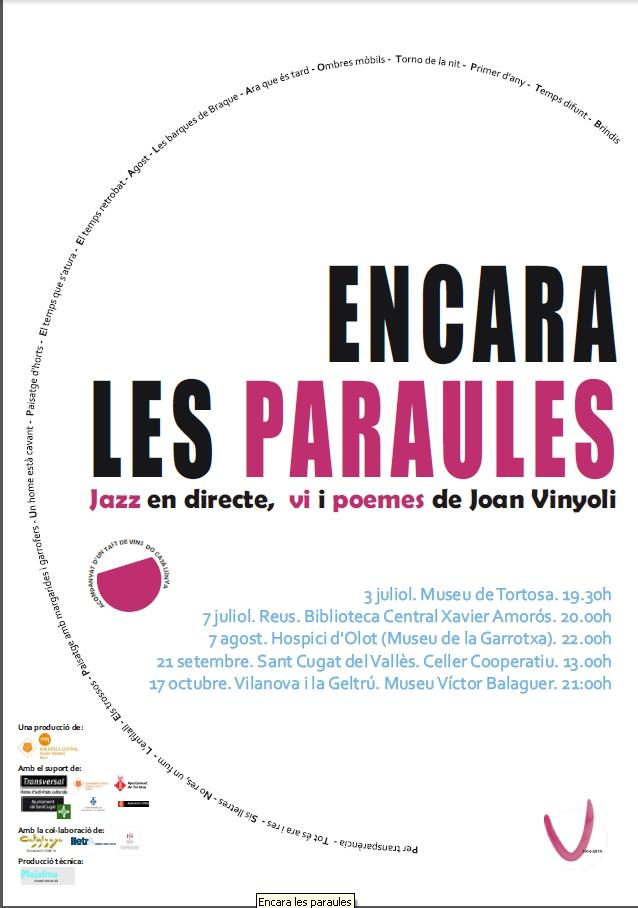 “Encara les paraules” lectura de poemes de Joan Vinyoli, poesia i jazz maridats amb vi.