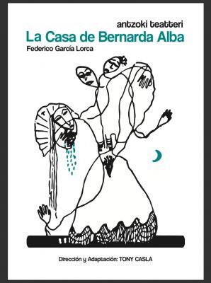 La Casa de Bernarda Alba, Cia Internacional Antzoki Teatteri