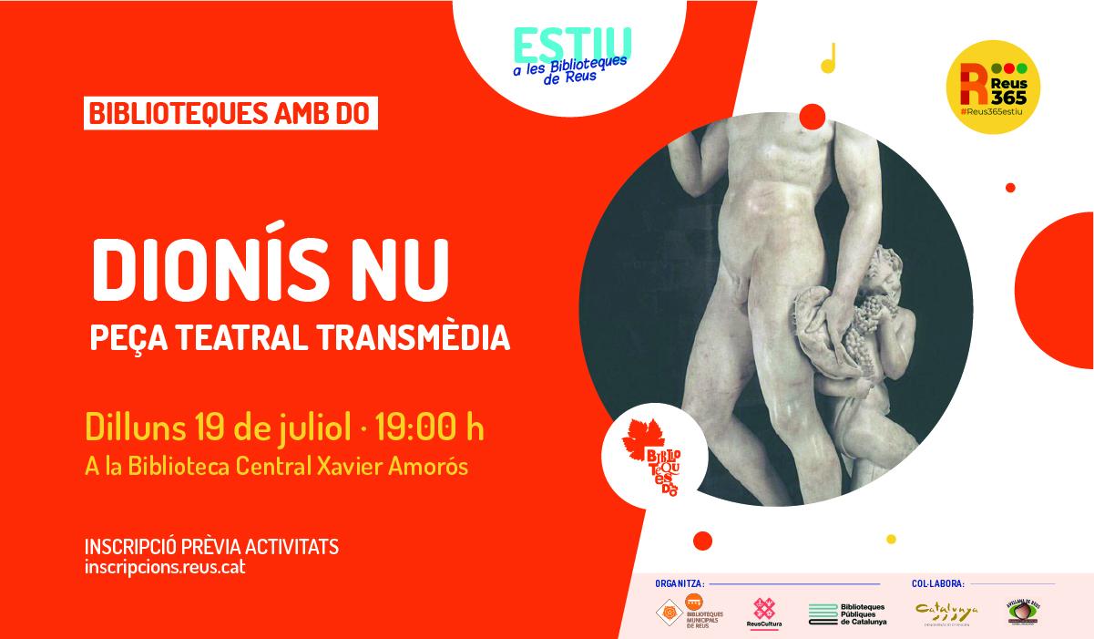 Biblioteca Central Xavier Amorós: Dionís Nu - Peça teatral Transmèdia