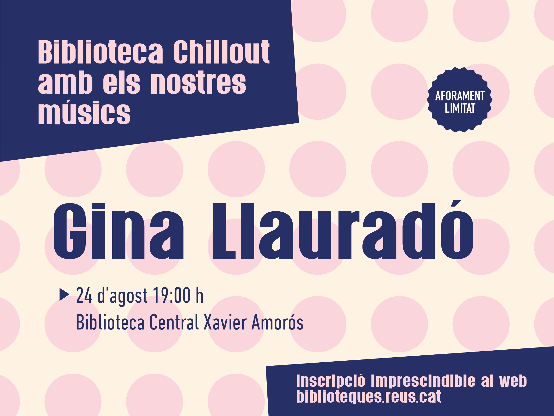AJORNAT. Biblioteques Municipals de Reus: Biblioteca Chillout amb els nostres músics - Gina Llauradó