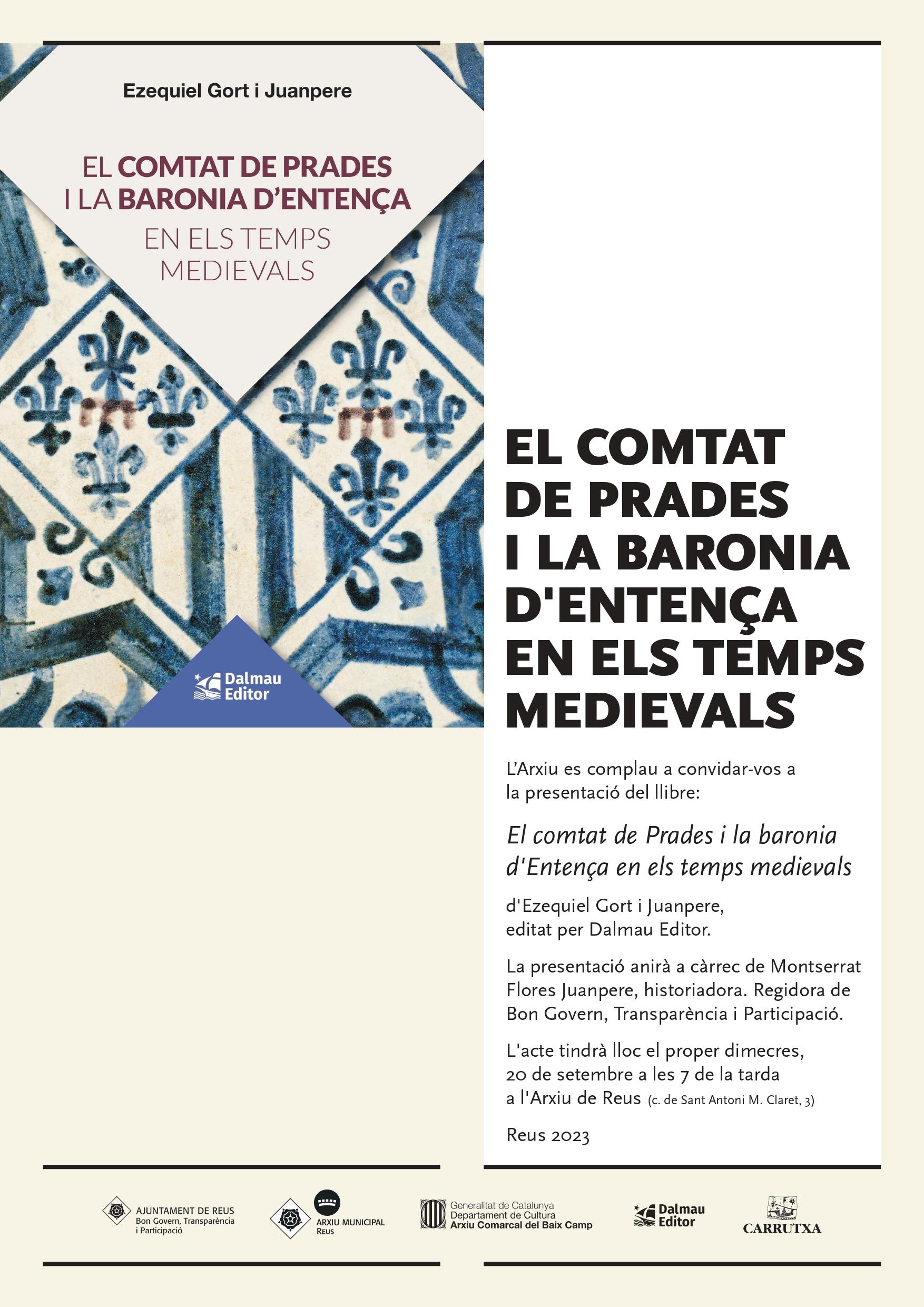 Presentació del llibre «El comptat de Prades i la baronia d'Entença en els temps medievals», d’Ezequiel Gort i Juanpere