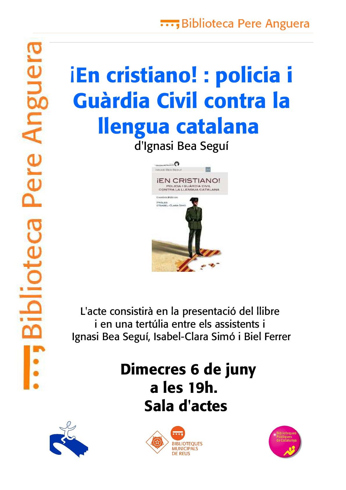 Presentació del llibre  ¡En cristiano! : policia i Guàrdia Civil contra la llengua catalana