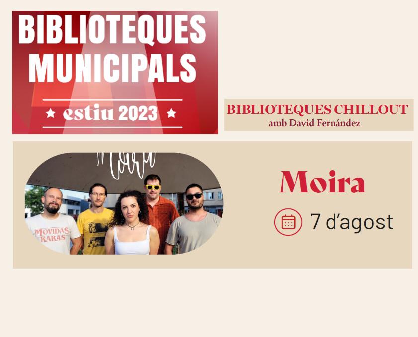 Biblioteques Chillout : Moira