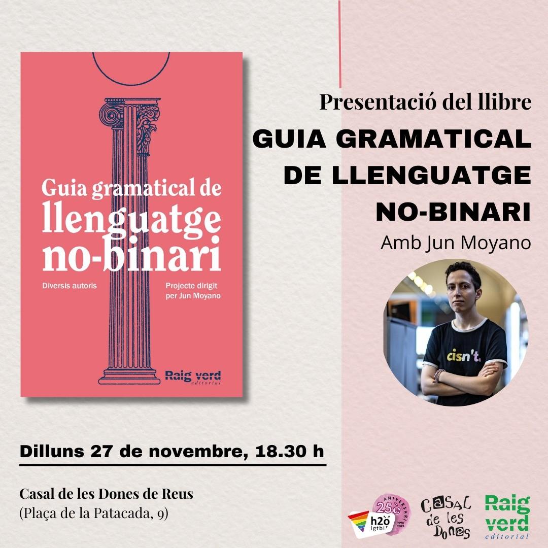 Presentació del llibre Guia gramatical de llenguatge no-binari amb Jun Moyano