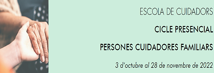 Cicle de tallers per a persones familiars cuidadores