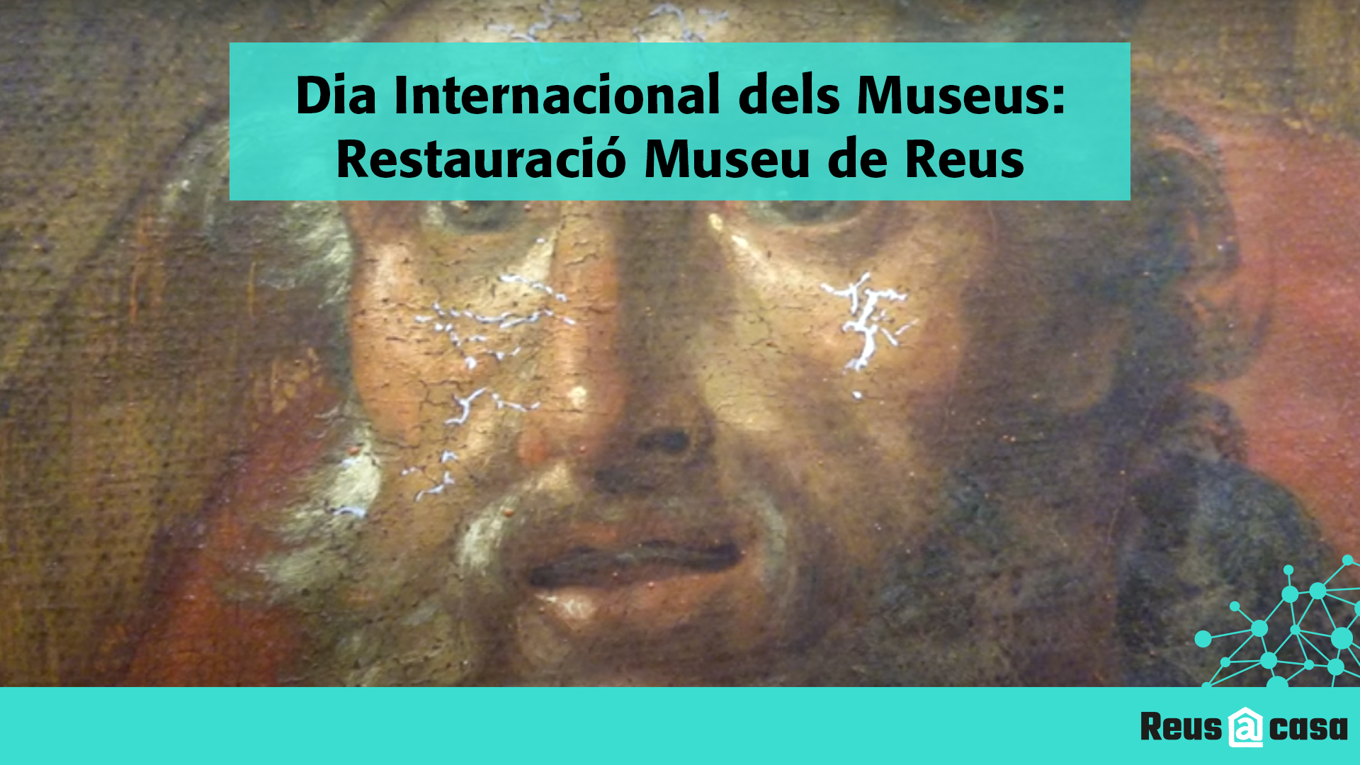Dia Internacional dels Museus: Treballs de restauració del Museu de Reus