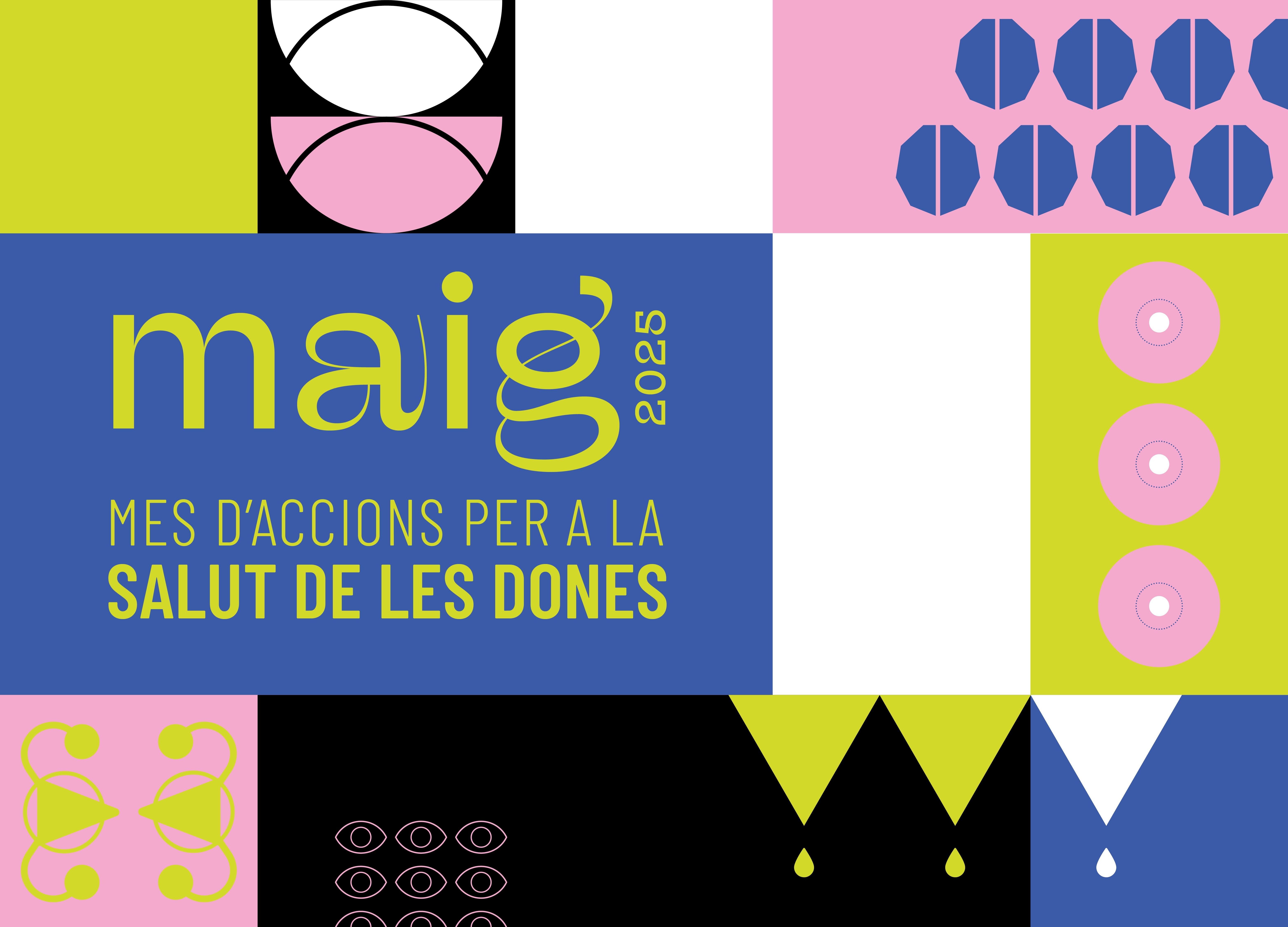 Maig:  ACCIÓ PER A LA SALUT DE LES DONES 2025