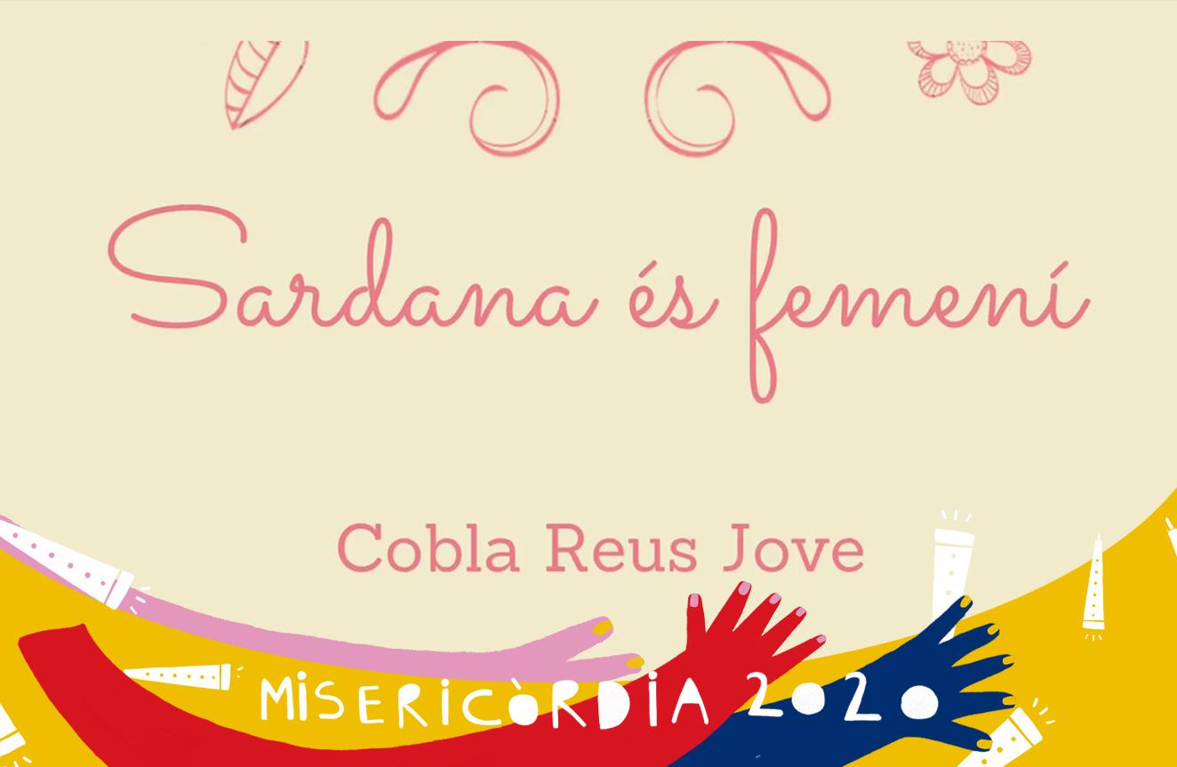 Misericòrdia 2020: concert Sardana és femení, a càrrec de la Cobla Reus Jove