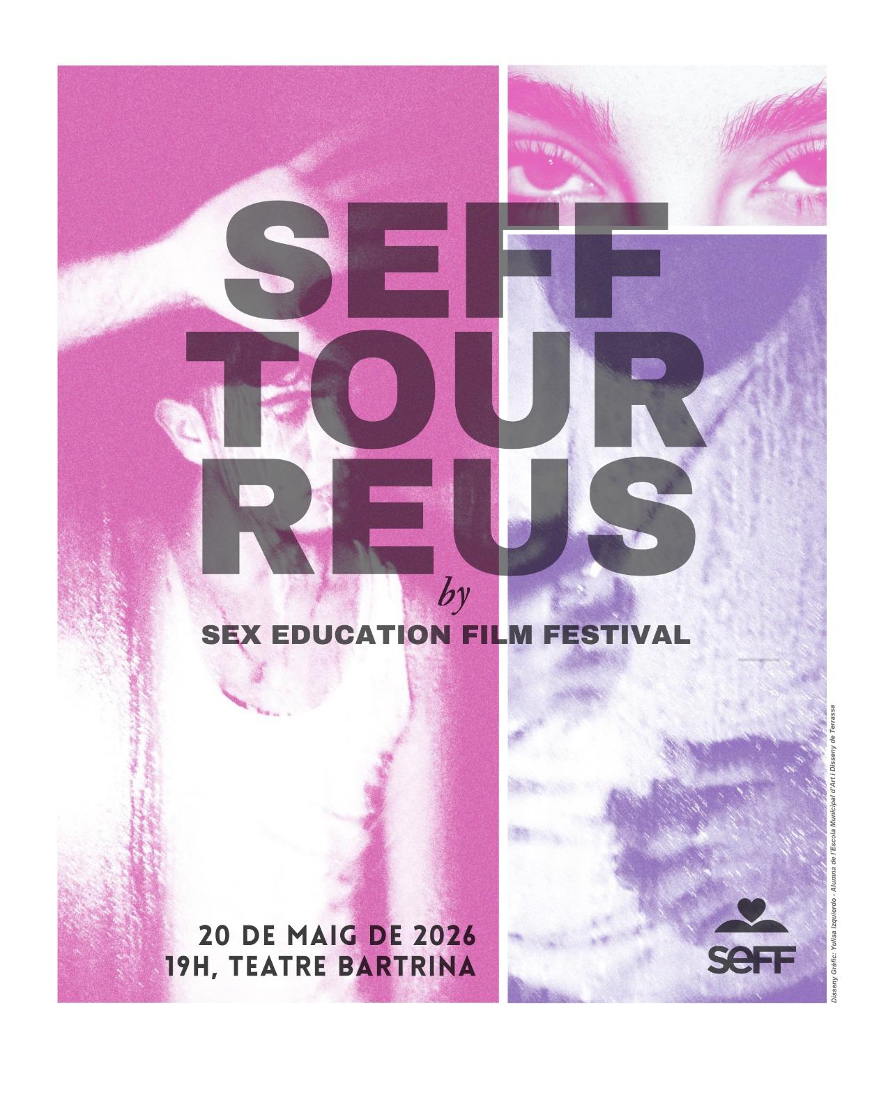 Sex Education Film Festival ( SEFF) Tour ReusE