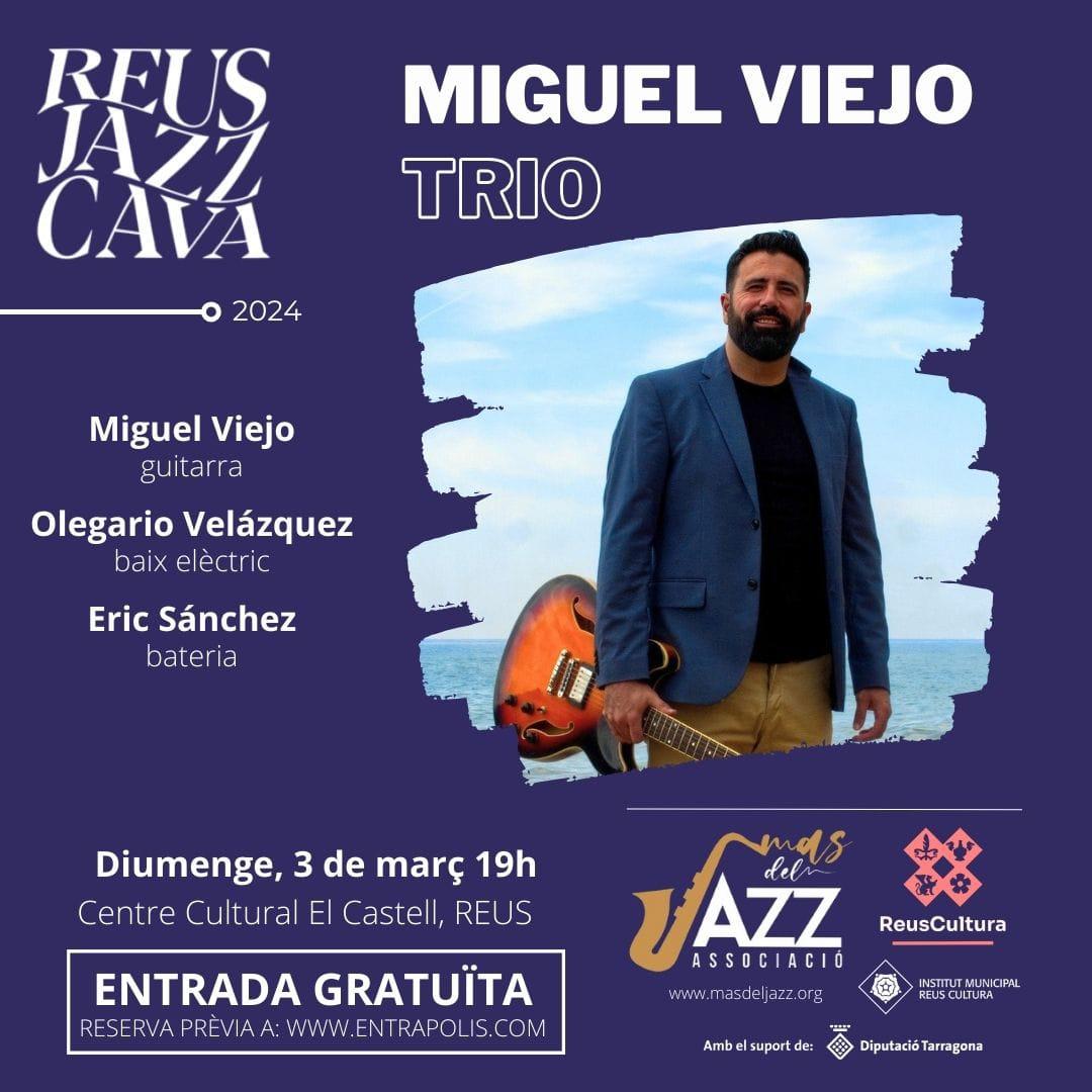 Reus Jazz Cava · Miguel Viejo Trio