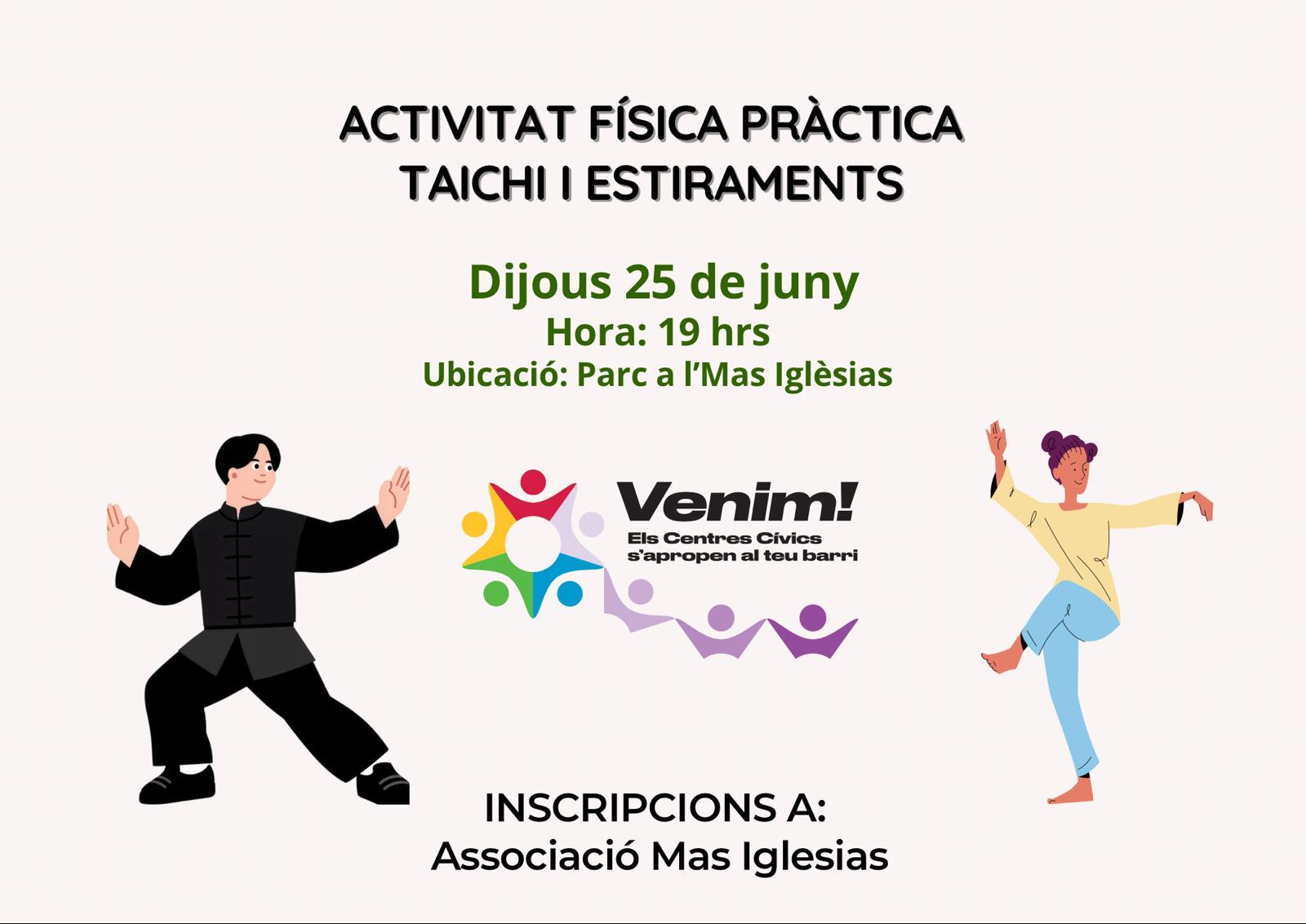 Activitat física i pràctica de tai-txi i estiraments.E