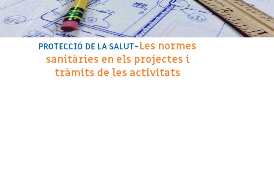 Escola Oberta de Salut: Les normes sanitàries en els projectes i tràmits de les activitats