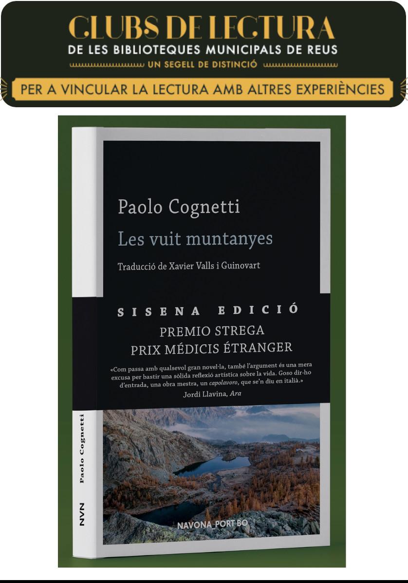 Club de lectura A: Les Vuit muntanyes / Paolo Cognetti