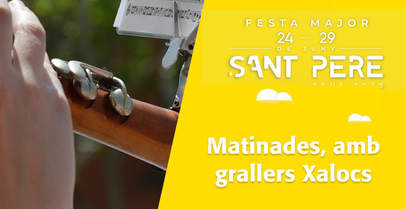 Sant Pere 2020:Matinades, a càrrec del grup de grallers Xalocs