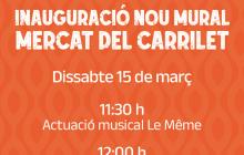 Cartell de la inauguració d’un mural dedicat a la història del Carrilet