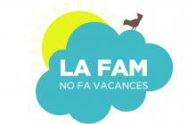 Cartell de la campanya «La fam no fa vacances»